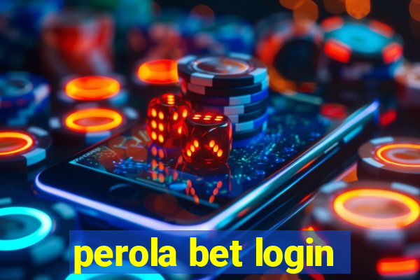 perola bet login